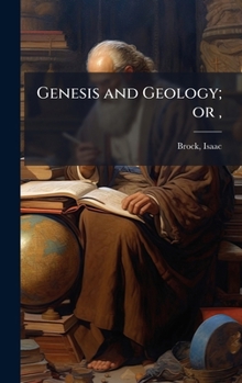 Hardcover Genesis and Geology; or, Book
