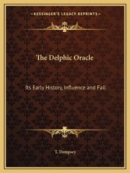 Paperback The Delphic Oracle: Its Early History, Influence and Fall Book