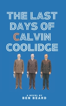 Paperback The Last Days of Calvin Coolidge Book
