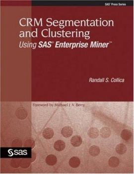 Paperback CRM Segmentation and Clustering Using SAS Enterprise Miner Book