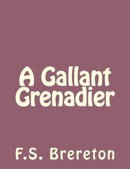 Paperback A Gallant Grenadier Book