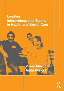 Paperback Leading Interprofessional Teams in Health and Social Care Book