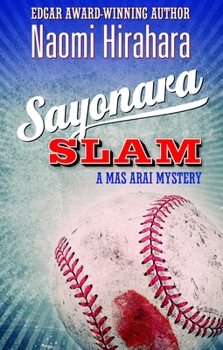 Paperback Sayonara Slam: A Mas Arai Mystery Book