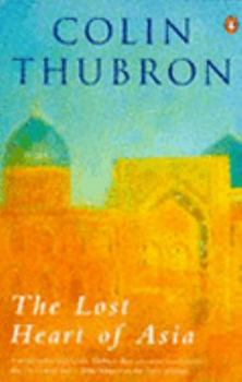 Paperback The Lost Heart of Asia Book