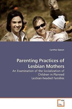 Paperback Parenting Practices of Lesbian Mothers Book