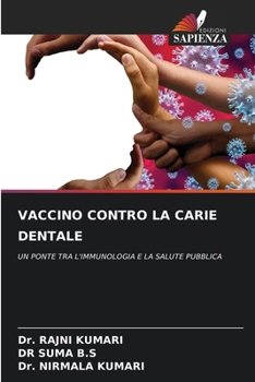 Vaccino Contro La Carie Dentale (Italian Edition)