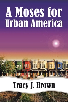 Paperback A Moses For Urban America Book