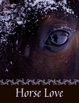 Horse Love 2 (S) Beautiful Snowy Horse Journal Notebook, Graphics Interior, Pretty Back Cover: A Lovely Present Gift For Horse Lovers Women Girls Kids Teens! This Cover Is Available In Sizes S-M-L