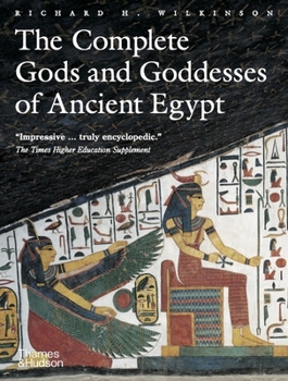 Paperback The Complete Gods and Goddesses of Ancient Egypt Book