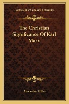 Paperback The Christian Significance Of Karl Marx Book