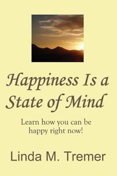 Paperback Happiness Is A State Of Mind Book