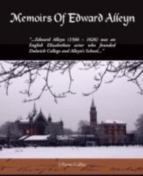 Paperback Memoirs Of Edward Alleyn Book