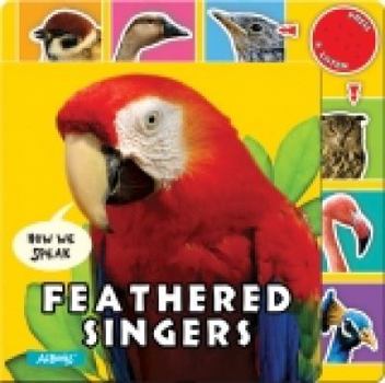 Board book Feathered Singers Book