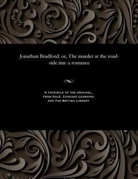 Paperback Jonathan Bradford: Or, the Murder at the Road-Side Inn: A Romance Book