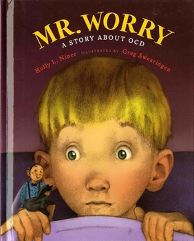 Hardcover Mr. Worry: A Story about OCD Book
