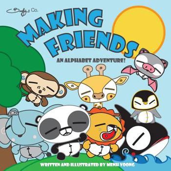 Paperback Making Friends: An Alphabet Adventure Book