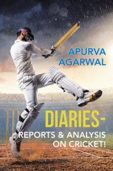 Paperback Diaries - Reports & Analysis on Cricket! Book