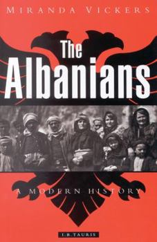Hardcover The Albanians: A Modern History Book