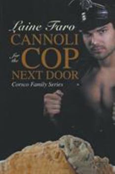 Paperback Cannoli for the Cop Next Door: Corsco Family Series Book 1 Book