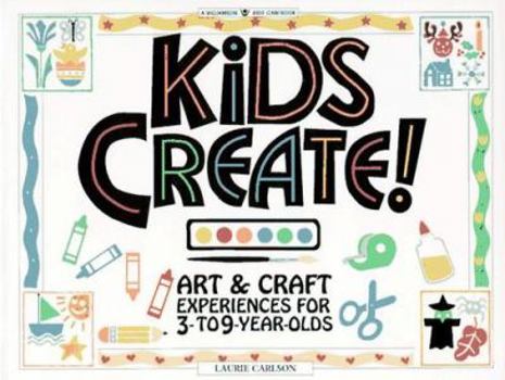 Paperback Kids Create!: Art & Craft Experiences for 3- To 9-Year-Olds Book