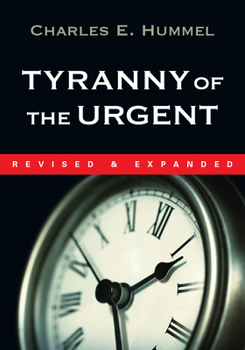 Paperback Tyranny of the Urgent Book