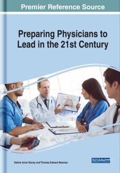 Hardcover Preparing Physicians to Lead in the 21st Century Book