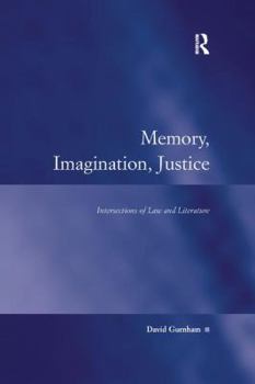 Paperback Memory, Imagination, Justice: Intersections of Law and Literature Book