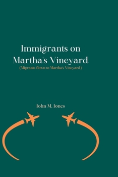 Paperback Immigrants on Martha's Vineyard: Migrants flown to Martha's Vineyard Book