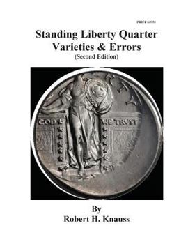 Paperback Standing Liberty Quarter Varieties & Errors (SECOND EDITION) Book