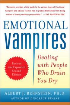 Emotional Vampires: Dealing With People Who Drain You Dry