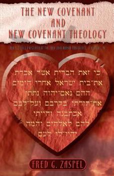 Paperback The New Covenant and New Covenant Theology Book