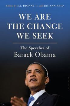 Hardcover We Are the Change We Seek: The Speeches of Barack Obama Book