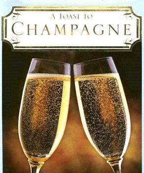 Hardcover A Toast to Champagne Book