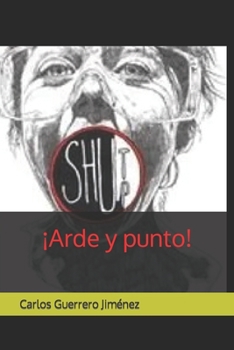 Paperback ¡Arde y punto! [Spanish] Book