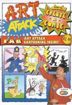 Paperback Art Attack: How to Create-a-comic (Art Attack) Book