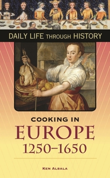 Hardcover Cooking in Europe, 1250-1650 Book