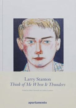 Hardcover Larry Stanton: Think of Me When It Thunders Book