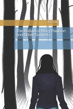 The Ballad of Mary Paulson: and Other Sonnets
