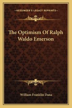 Paperback The Optimism Of Ralph Waldo Emerson Book