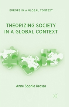Paperback Theorizing Society in a Global Context Book