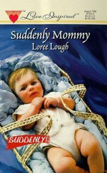 Mass Market Paperback Suddenly Mommy Book