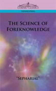 Paperback The Science of Foreknowledge Book