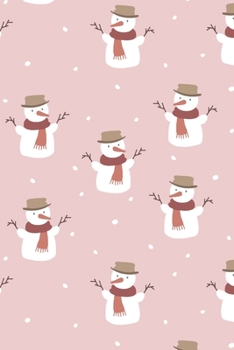 Notebook: 150 Thin-Lined Pages, Great for Students, Teachers, Professors, Dreamers, and Anyone Who Writes, Happy Snowmen on Pink Pattern Cover