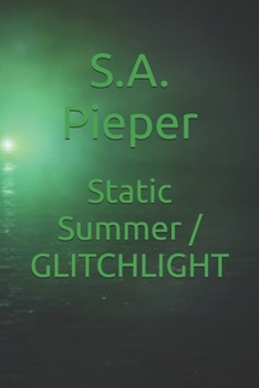 Paperback Static Summer / GLITCHLIGHT Book