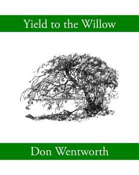 Paperback Yield to the Willow Book