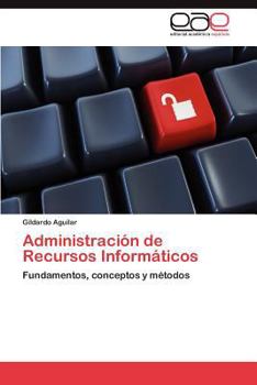 Paperback Administracion de Recursos Informaticos [Spanish] Book
