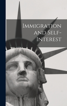 Hardcover Immigration and Self-interest Book