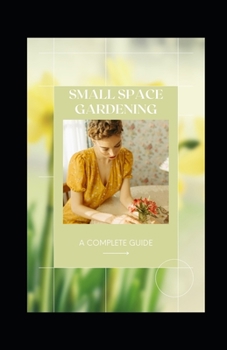 Paperback Small Space Gardening Book