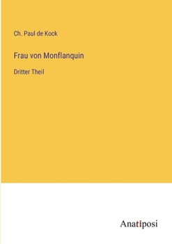 Paperback Frau von Monflanquin: Dritter Theil [German] Book