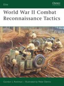 World War II Combat Reconnaissance Tactics (Elite) - Book #156 of the Osprey Elite